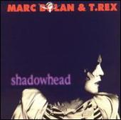 T. Rex Album: “Shadowhead”