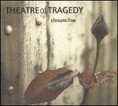 Disco de Theatre of Tragedy: “Closure: Live”