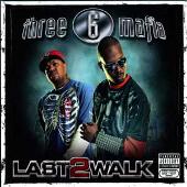 Three 6 Mafia Album: “Last 2 Walk”