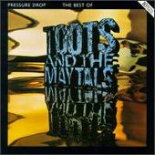 Toots and The Maytals Album: “Pressure Drop”