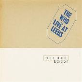The Who Album: “Live At Leeds (Deluxe Edition)”