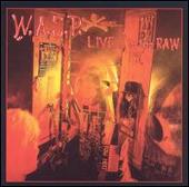 W.A.S.P. Album: “Live In The Raw”