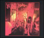 W.A.S.P. Album: “Live...In the Raw [Bonus Tracks]”