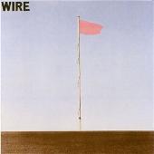 Disco de Wire: “Pink Flag”