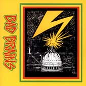 Bad Brains Album: “Bad Brains” Bad Brains Album: “Bad Brains”