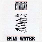 Disco de Bad Company: “Holy Water” Disco de Bad Company: “Holy Water”