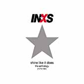 INXS Album: “Shine Like It Does: The Anthology” INXS Album: “Shine Like It Does: The Anthology”