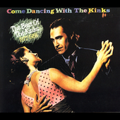 Disco de The Kinks: “Come Dancing With The Kinks: The Best Of The Kinks” Disco de The Kinks: “Come Dancing With The Kinks: The Best Of The Kinks”