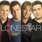Disco de Lonestar: “I'm Already There” Disco de Lonestar: “I'm Already There”