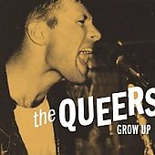 The Queers Album: “Grow Up” The Queers Album: “Grow Up”